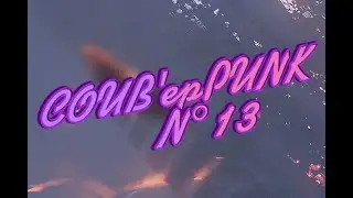 COUB'epPUNK №13/ gif/ anime/ music/ COUB
