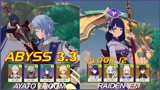 C0 Ayato Bloom + C0 Raiden EM (flower of paradise lost artifacts) [NO BGM] Genshin Abyss 3.3