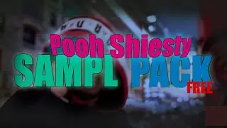 *FREE * Pooh Shiesty SAMPLE PACK