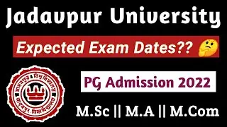 Jadavpur PG Admission 2022 || Expected Exam Date? 🤔 || M.Sc/M.A/M.Com || Selection Process ☑️