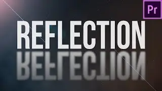Mirror Reflection Effect  Tutorial | In Premiere Pro