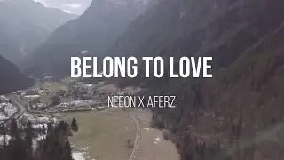 Belong To Love - Neeon & Aferz