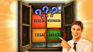 Descubre tus Puntos Ciegos Con La VENTANA DE JOHARI
