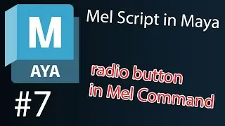 [Mel Script in Maya] Bài 7 : radio Button in Maya Mel command.