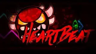 Geometry Dash | Heartbeat | [DEMON] | Published By: Krazyman50