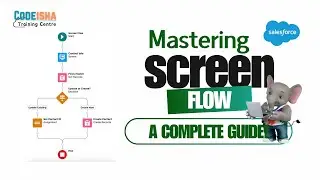 Mastering Screen Flow in Salesforce: A Complete Guide! 