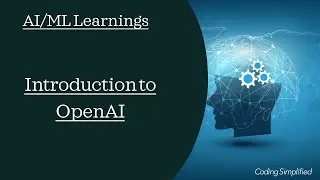 AI Learnings: Introduction to OpenAI | OpenAI functionalities | ChatGPT