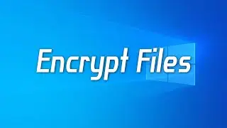 How can i encrypt Files in windows 10 - ازاى اشفر الملفات فى ويندوز 10