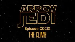 Arrow Jedi: Episode CCCIX