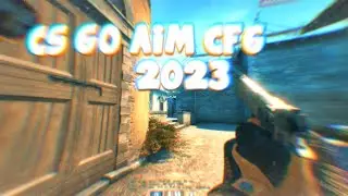 BEST CSGO AIM CONFIG IN THE WORLD 2023 🤍 (csgo montage)