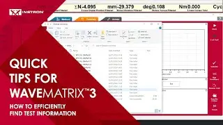 Instron® | WaveMatrix3 Quick Tips | How to Efficiently Find Test Information