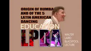 Walter laird Origin of Rumba Lecture in Blackpool