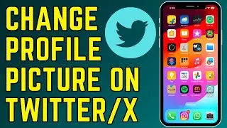 How to Change Your Profile Picture on Twitter (X) (2025) | Step-by-Step Guide