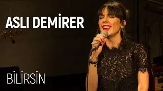Aslı Demirer - Bilirsin (JoyTurk Akustik)