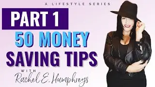 50 Unique Money Saving Tips- PT 1