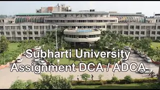 Subharti University Assignment DCA / ADCA