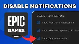 How to Disable Notifications in Epic Games Launcher