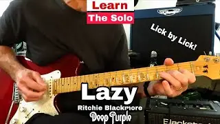 LAZY - Deep Purple (Ritchie Blackmore). SOLO Guitar Lesson. 