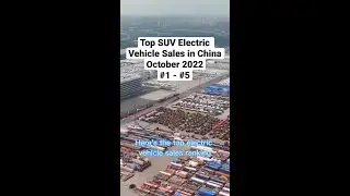 Top SUV Electric Vehicle Sales in China October 2022 #1 - #5 