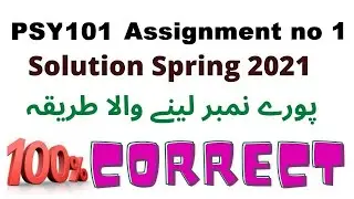 PSY101 Assignment no 1 Solution Spring 2021| Must Watch