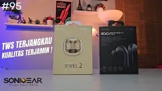 SONICGEAR emang paling pengertian... :)  - TWS JEWEL 2 & TWS 12 ANC
