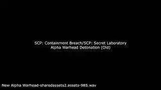 SCP: Containment Breach and SCP: Secret Laboratory - Alpha Warhead Detonation (Old)