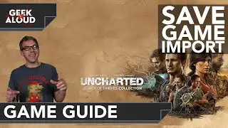 How to import your Uncharted: Legacy of Thieves Collection save on the PlayStation 5 | Game Guide