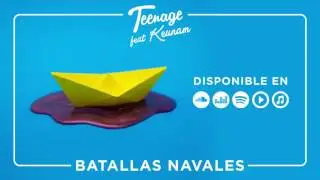 Batallas Navales - Teenage ft Keunam
