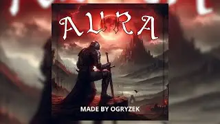 AURA - ( Super Slowed & Reverb ) - Ogryzek