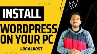 How To Install WordPress Locally On Your PC in 2023 | WordPress on Localhost