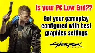 Cyberpunk 2077 - 2.2 | Best Graphics Settings | Low End PC | Heavy Gaming | Steam PC 2025