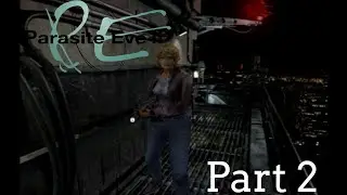 Parasite Eve 2 - Walkthrough - Part 1 - Akropolis Tower 2/2 [True Ending]