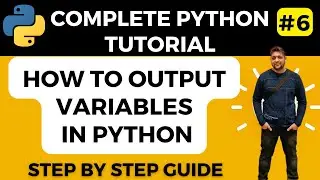 Output Variables in Python || Variable in Python || Python Tutorial | Learn Python || Python Course