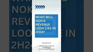 What will #Nokia revenue look like in 2H24?