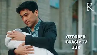 Ozodbek Ibragimov - Qor | Озодбек Ибрагимов - Кор 