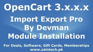 How to install Devman Import Export Pro module in Opencart v3.x by Zaintech.pk