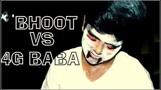 BHOOT VS 4G BABA | GAAP OFFICIAL |