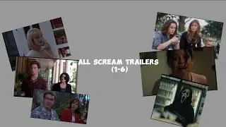 All scream trailers! 1-6 //bixxii