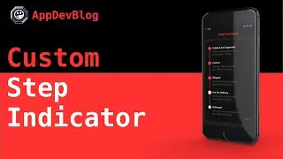 Custom Step Indicator | React Native | Appdevblog