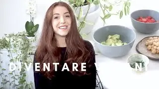 DIVENTARE VEGANI » 10 consigli per chi inizia