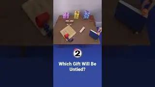 Which gift will be untied?