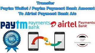 [Hindi] How to Transfer Money from  Paytm Payment Bank to Airtel Payment Bank | Paytm | Airtel Money