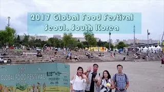 Korea Episode 3: 2017 Global Food Festival in Seoul