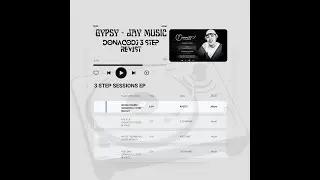 Jay Music - GYPSY (DonacoDJ 3 STEP REVISIT)