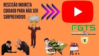 RESCISÃO INDIRETA CUIDADO PARA NÃO SER PEGO DE SURPRESA 😲