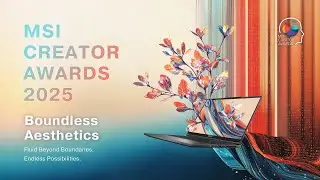 MSI Creator Awards 2025 - Launch Video | MSI