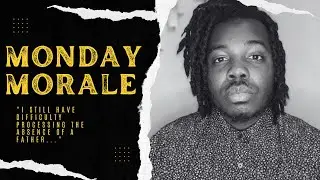 FATHER’S DAY| MONDAY MORALE S2E7 | ECN.