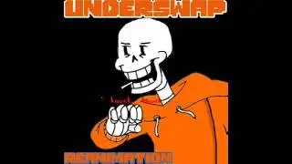 Underswap Reanimation - Papyrus Theme