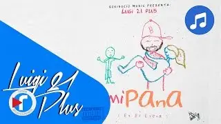 14. Mi Pana - Luigi 21 Plus | Back To Basics [Audio]