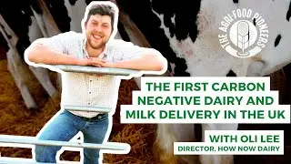 The first carbon negative dairy and milk delivery in the UK